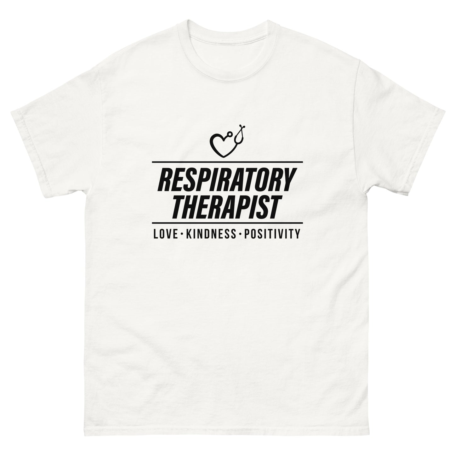 Respiratory Therapist - Love, Kindness, Positivity T-Shirt - Men's