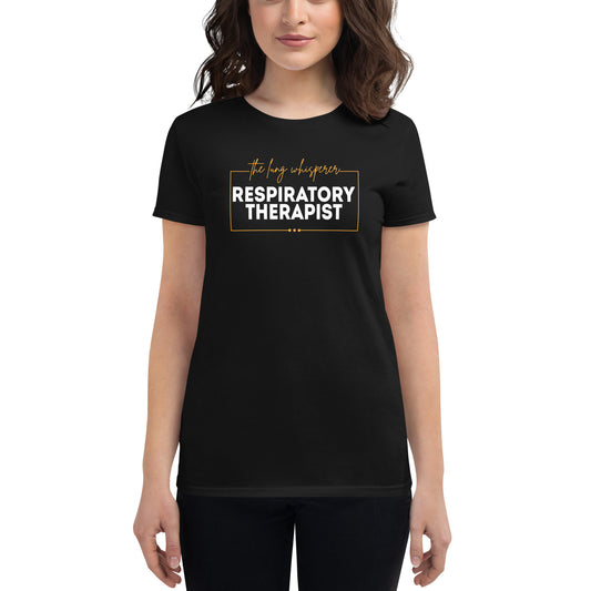 The Lung Whisperer - Respiratory Therapist T-Shirt - Women's